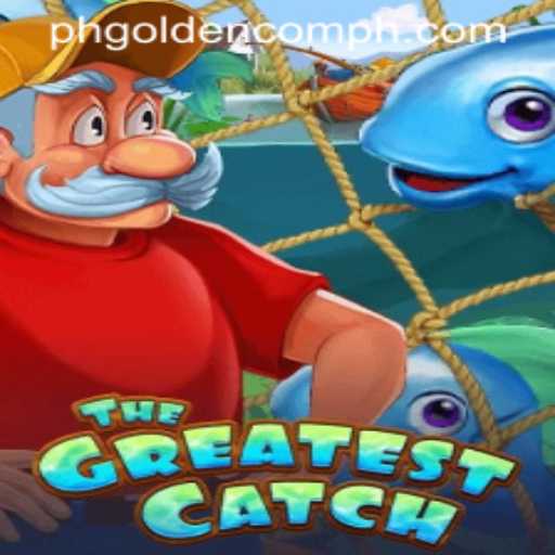 TheGreatestCatch: A Thrilling Game by PHGOLDEN.com